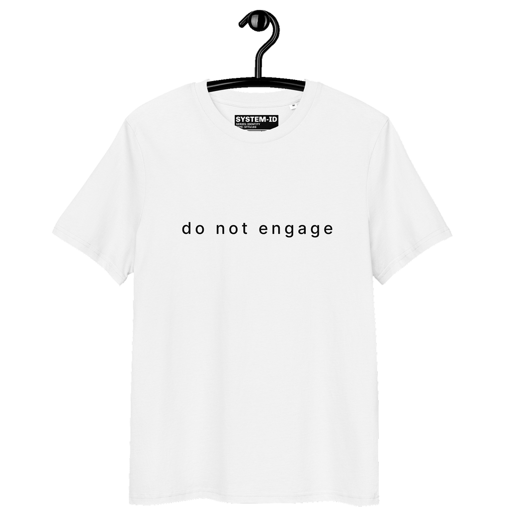 White t-shirt with 'do not engage' text on a hanger